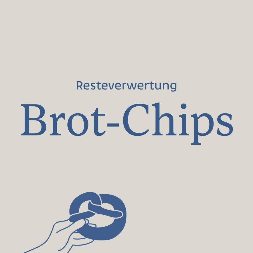 Ein Poster mit dem Titel 'Brot-Chips'. Es zeigt eine Illustration einer Hand, die einen Brezelchip hält, und betont das Konzept der Wiederverwendung von übrig gebliebenem Brot.