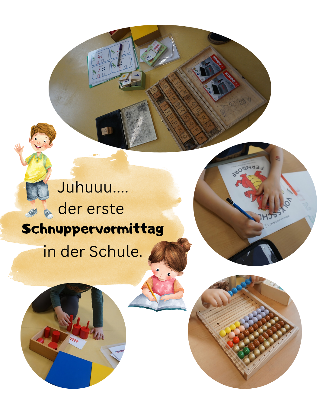Eine Collage von Kindern, die an pädagogischen Aktivitäten teilnehmen. Ein Junge feiert aufgeregt und ein Mädchen zeichnet. Pädagogische Werkzeuge und Materialien sind herumgestreut. Der Text lautet 'Juhuu... der erste Schnuppervormittag in der Schule.'