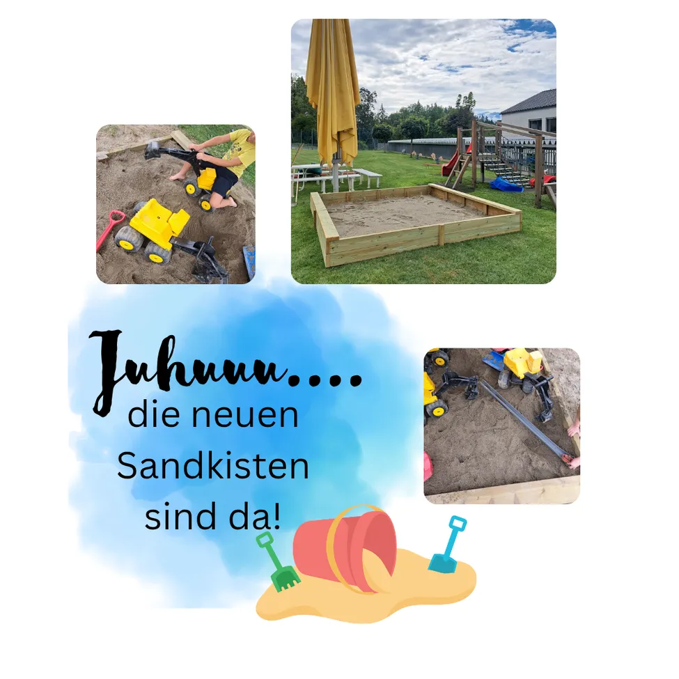 Drei Bilder von Kindern, die in Sandkasten mit Spielzeug spielen, mit einem Haus im Hintergrund. Der Text lautet 'Juhuu... die neuen Sandkasten sind da!' auf Deutsch.