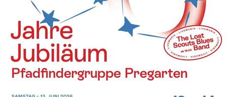 Anniversary event of Pfadfindergruppe Pregarten. Dates: Saturday, June 13th, 16:00 to Sunday, June 14th, with a celebration, campfire, fire trucks, and live music. Location: Aistwiese opposite Bruckmühle.