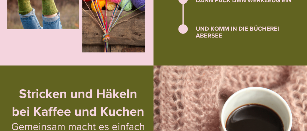 Bild zeigt eine Strick- und Häkelveranstaltung bei Buchererei Abersee jeden zweiten Donnerstag, mit einer Person, die mit Garnkugeln strickt, und einer Tasse Kaffee.
