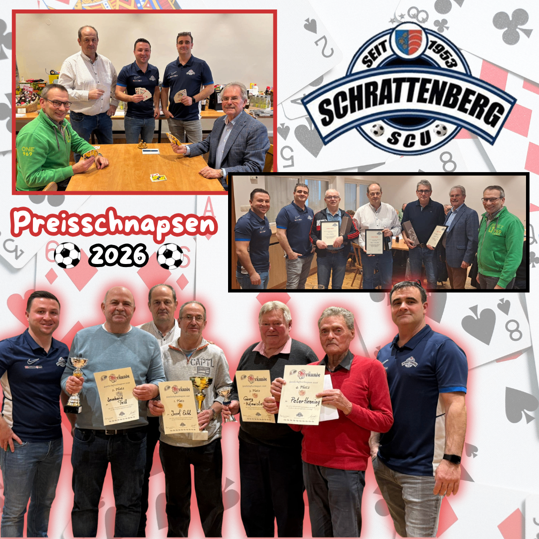 Eine Collage zeigt mehrere Männer in Sportkleidung, die Pokale und Urkunden halten. Ein Bild zeigt eine Gruppe von Männern beim Kartenspielen. Ein anderes zeigt Männer, die Urkunden halten und vor einem Schrattenberg-Logo stehen. Der Text 'Preisschnapsen 2026' ist zu sehen.
