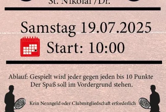 Plakat für das 1. Tiebreak-Turnier in St. Nikolai/Dr. am Samstag, 19.07.2025, Beginn 10:00 Uhr. Jeder spielt gegen jeden bis 10 Punkte. Der Spaß soll im Vordergrund stehen. Keine Startgebühr oder Clubmitgliedschaft erforderlich. Unser Grillmeister versorgt uns mit seinen Spezialitäten. Anmeldungen unter 0670 5545232 - Lukas Pratter. Anmeldeschluss: 17.07.2025.