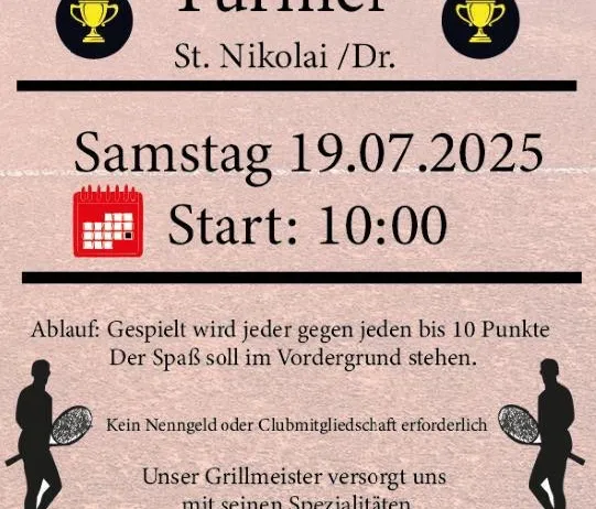 Plakat für das 1. Tiebreak-Turnier in St. Nikolai/Dr. am Samstag, 19.07.2025, Beginn 10:00 Uhr. Jeder spielt gegen jeden bis 10 Punkte. Der Spaß soll im Vordergrund stehen. Keine Startgebühr oder Clubmitgliedschaft erforderlich. Unser Grillmeister versorgt uns mit seinen Spezialitäten. Anmeldungen unter 0670 5545232 - Lukas Pratter. Anmeldeschluss: 17.07.2025.