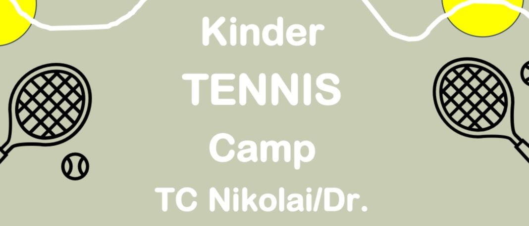 Plakat für ein Kindertenniscamp. Termine: 13.07.-17.07.2026 und 31.08.-04.09.2026. Zeit: 8:30-12:30 Uhr. Beinhaltet professionelles Training, Spiele und Snacks. Gebühren: 170€ pro Kurs und Kind, 120€ für Geschwister. Begrenzte Plätze.