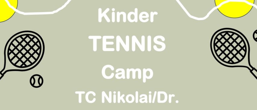 Plakat für ein Kindertenniscamp. Termine: 13.07.-17.07.2026 und 31.08.-04.09.2026. Zeit: 8:30-12:30 Uhr. Beinhaltet professionelles Training, Spiele und Snacks. Gebühren: 170€ pro Kurs und Kind, 120€ für Geschwister. Begrenzte Plätze.