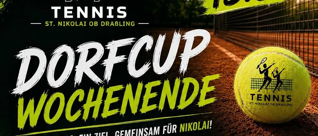 Tennis Dorfcup Wochenende in Nikolai. Zwei Teams. Ein Ziel. Gemeinsam für Nikolai! Samstag, 13.6. 09:00 in Nikolai, 13:00 in Nikolai.