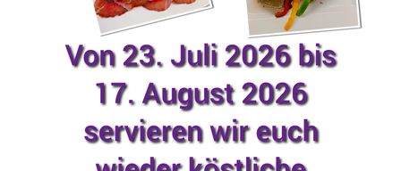 An advertisement for a food service event from July 23, 2026, to August 17, 2026, featuring three images of meat dishes. The text is in German.