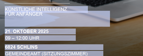 Ein Bild zeigt den Zeitplan für eine Veranstaltung mit dem Titel 'Künstliche Intelligenz für Anfänger' am 21. Oktober 2025 von 9 bis 12 Uhr. Der Ort ist in 6824 Schlins, Gemeindeamt (Sitzungszimmer).