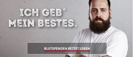 Ein Mann mit Bart und Tattoos steht mit verschränkten Armen. Der Text lautet 'ICH GEB' MEINEN BESTES.' und 'BLUTPENDEN RETTET LEBEN'.