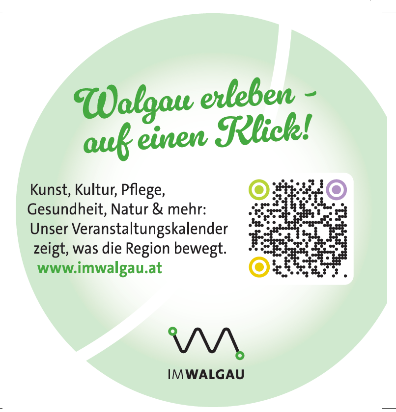 Das Bild zeigt ein grünes kreisförmiges Banner mit einem QR-Code und Text auf Deutsch. Der Banner liest 'Walgau erleben - auf einen Klick!', was bedeutet 'Erleben Sie Walgau - mit einem Klick!'. Unter dem Banner befindet sich ein Bild eines QR-Codes mit einem Link zu www.imwalgau.at.