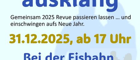 Plakat für das Jahresausklang-Event am 31.12.2025 um 17 Uhr. Zeigt eine Trompete und Feuerwerk. Veranstaltung findet an der Eisbahn im Stuppachgraben statt. Bietet verschiedene Getränke und Snacks an.