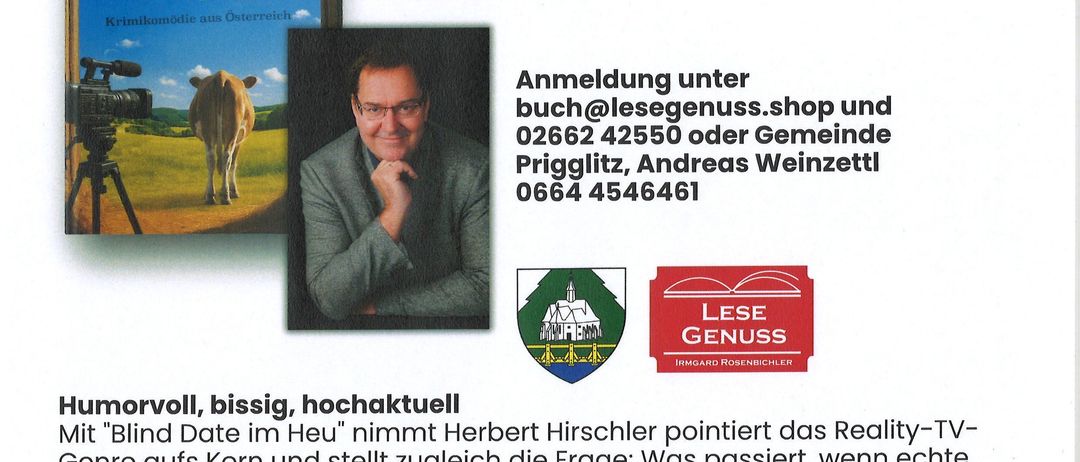 Eine Anzeige für eine Lesung mit Herbert Hirschler mit dem Titel 'Blind Date im Heu'. Die Veranstaltung ist eine Krimikomödie aus Österreich. Datum: Mittwoch, 27. Mai 2026, ab 19 Uhr. Ort: Gemeindehaus Prigglitz. Eintritt: €15,00. Kontaktmöglichkeiten angegeben.