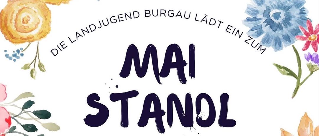 Plakat für die Veranstaltung von Mai Stanol in Burgau am 18.05.2025, mit Blumendesign und einer Stornierungsrichtlinie für schlechtes Wetter.