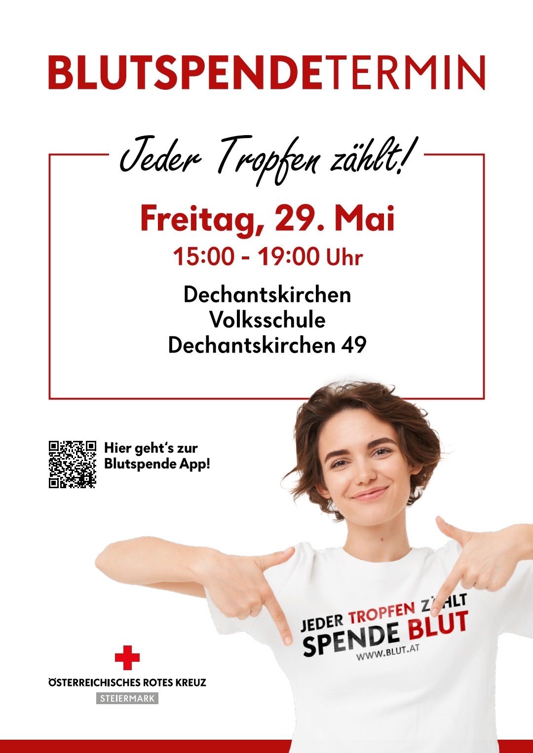Ein Poster zeigt eine lächelnde Frau, die auf einen QR-Code zeigt und eine Blutspende-Veranstaltung am Freitag, 29. Mai, von 15:00 bis 19:00 Uhr in der Dechantskirchen Volksschule, Dechantskirchen 49, bewirbt.