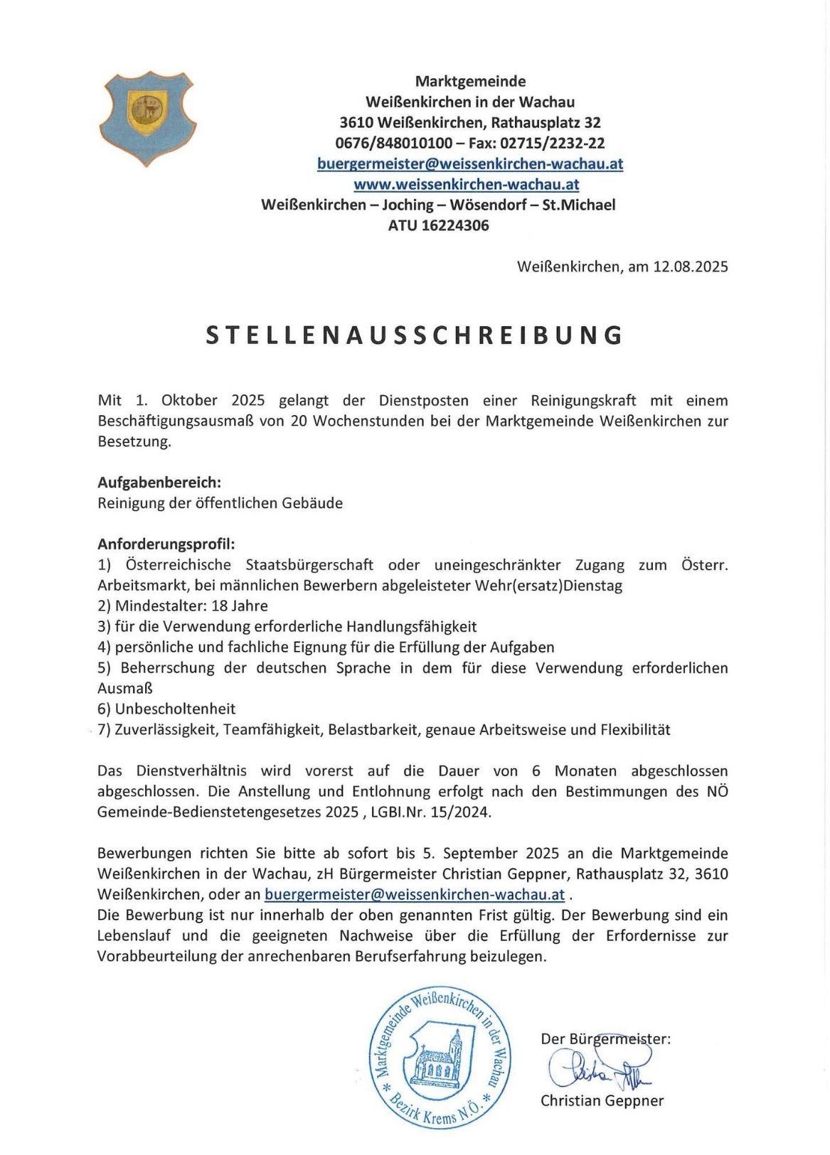 Eine Stellenausschreibung für eine Reinigungskraft in Wachau ist verfügbar. Der Job beginnt am 1. Oktober 2025 mit einem 20-Stunden-Wochenpensum. Die Aufgabe umfasst die Reinigung öffentlicher Gebäude. Voraussetzungen sind österreichische Staatsbürgerschaft, 18 Jahre und Deutschkenntnisse. Bewerbungen sind bis zum 5. September 2025 möglich.