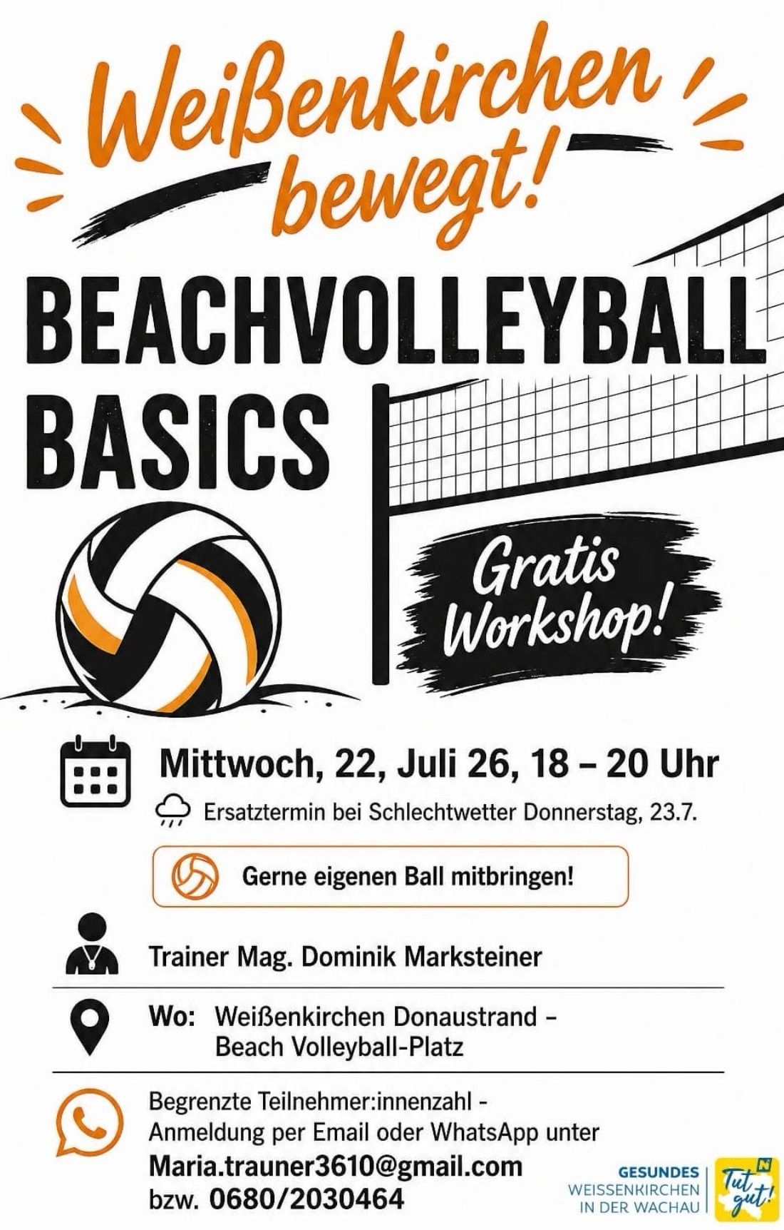 Plakat für ein kostenloses Beachvolleyball-Grundlagen-Workshop am Mittwoch, 26. Juli, von 18 bis 20 Uhr. Trainer Mag. Dominik Marksteiner. Bringen Sie Ihren eigenen Ball mit.