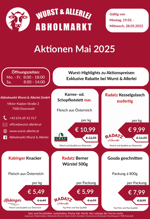 Ein Werbeplakat für Wurst & Allerlei Abholmarkt zeigt ein Kuhlogo, Öffnungszeiten und eine Liste von Fleischprodukten. Die Gültigkeitsdauer ist vom Montag, 19. Mai, bis Mittwoch, 28. Mai 2025. Hervorhebung der Fleischpreise und exklusive Rabatte.