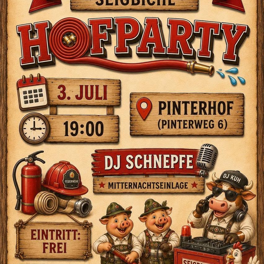 Das Plakat bewirbt einen kostenlosen Eintritt zu einer Party im Pinterhof am 3. Juli um 19 Uhr. Es zeigt einen DJ, eine Kuh, Schweine und Feuerwehrausrüstung. Der Veranstaltungsort befindet sich in der Pinterweg 6.