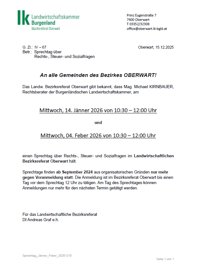 Offizielle Ankündigung des landwirtschaftlichen Bezirksamtes Oberwart. Diskussion zu Rechts-, Steuer- und Sozialfragen am Mittwoch, 14. Jänner 2026 von 10:30 bis 12:00 Uhr und Mittwoch, 4. Februar 2026 von 10:30 bis 12:00 Uhr. Die Anmeldung ist bis September 2024 offen.