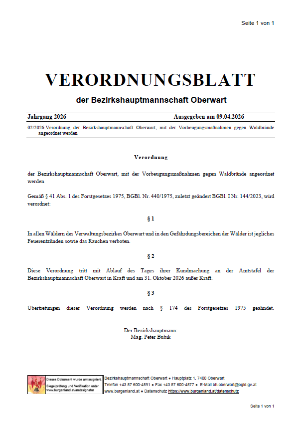 Die Verordnung 2026 der Bezirkshauptmannschaft Oberwart, herausgegeben am 02/02/2026, regelt vorbeugende Maßnahmen gegen Waldbrände. Die Verordnung tritt am 31. Oktober 2026 in Kraft. Rauchen und Feueranzünden sind in allen Wäldern und Gefahrengebieten des Verwaltungsbezirks Oberwart verboten.