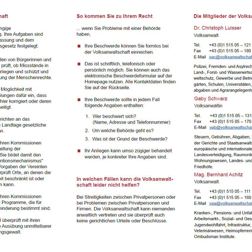 Ein Dokument mit dem Titel 'So kommen Sie zu Ihrem Recht', das Informationen darüber enthält, wie man eine Beschwerde einreichen kann, wer eine Beschwerde einreichen kann und welche Informationen enthalten sein sollten. Es enthält auch Kontaktdaten für Dr. Christoph Luisser und Gaby Schwarz, Volksanwalt.