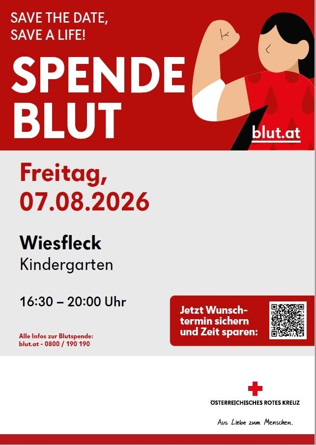 Blutspende-Veranstaltung im Kindergarten Wiesfleck am 7. August 2026 von 16:30 bis 20:00 Uhr. Sichern Sie Ihren Termin und sparen Sie Zeit unter blut.at. Kontakt: 0800/190 190.