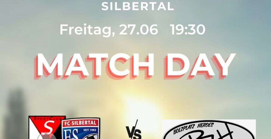 Silbertals Fußballspieltag am Freitag, 27. Juni, um 19:30 Uhr. FC Silbertal gegen Bolzplatz Heroes.