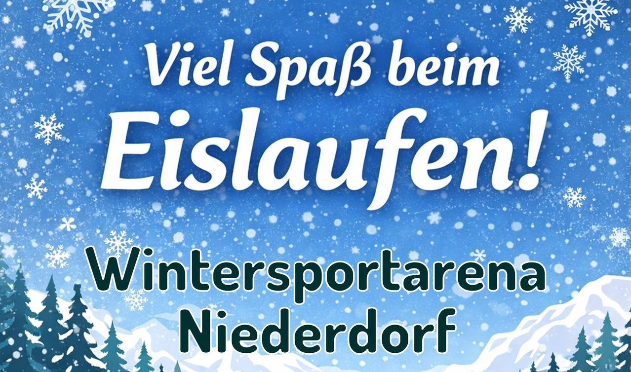 A blue wintery poster with snowflakes. It says 'Viel Spaß beim Eislaufen Wintersportaren Niederdorf' in white. There is a silhouette of mountains in the background.