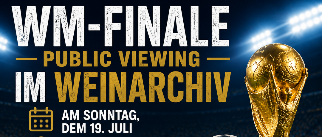 Plakat für die öffentliche Vorführung des WM-Finales im Weinarchiv. Es öffnet um 14 Uhr und das Spiel beginnt um 21 Uhr am Sonntag, den 19. Juli.