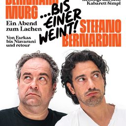 Werbeposter für die Comedy-Show "Bis einer weint!" mit zwei männlichen Komikern. Einer trägt ein schwarzes T-Shirt, der andere ein weißes. Der Text lautet "Bis einer weint!" und "Stefano Bernardini."