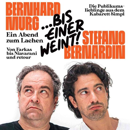 Ein Plakat für eine Comedy-Show mit Bernhard Murg und Stefano Bernardini. Beide Männer haben ernste Gesichtsausdrücke und tragen lässige Kleidung. Der Text ist in Orange und Schwarz.