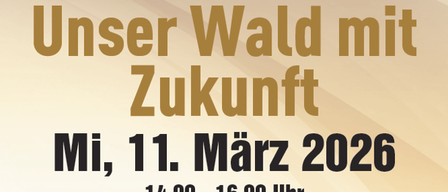 Plakat für eine Waldbegehungen mit Ulrich Arzbeger. Datum: 11. März 2026. Ort: Meissl-Teiche, Hinter Bergweg. Koordinaten: 46.973513, 15.874768. Kostenlose Veranstaltung. Anmeldung erforderlich.