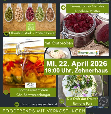 Veranstaltung der Klima- und Energiemodellregion 'Wein- und Thermenregion Sudoststeiermark'. Mittwoch, 22. April 2026, 19:00 im Zehnerhaus. Fermentiertes Gemüse, Protein Power und Food Trends mit Verkostungen. Infos unter [email protected].