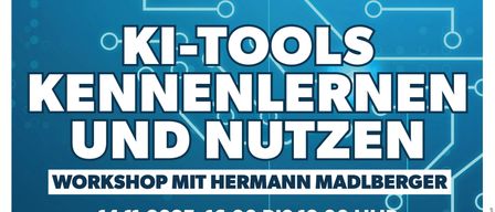 Plakat für ein Workshop über KI-Tools. Es enthält Termine und Uhrzeiten für drei Sitzungen, Veranstaltungsdetails und Anweisungen für Teilnehmer, ihre Geräte mitzubringen. Eine Anmeldung ist erforderlich.