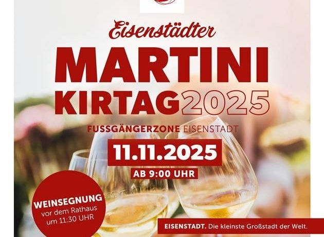 Werbeplakat für das Eisenstädter Martini-Fest am 11. November 2025, Beginn um 9:00 Uhr. Die Veranstaltung findet in der Fußgängerzone von Eisenstadt statt.