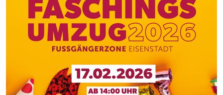Eisenstädter Faschingsumzug 2026 in Fußgängerzone. Datum: 17.02.2026, Zeit: 14:00 Uhr. Festliche Dekorationen, Flaggen und feierliche Stimmung. Mehr Informationen unter www.eisenstadt.at.