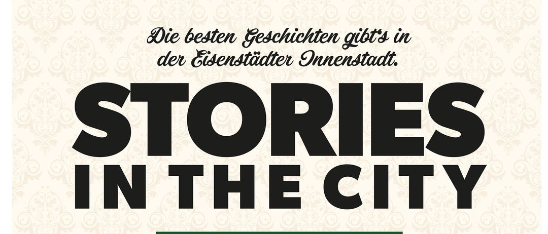 Stories in the City-Veranstaltung in Eisenstadts Innenstadt vom 01.07. bis 12.08.2026. Wöchentliche Veranstaltungen mittwochs um 18:00 Uhr. Freie Teilnahme. Autoren sind Colin Hadler, Wolfgang Millendorfer und Michael Hess.