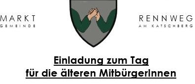Ein Wappenschild-Logo mit zwei ineinander verschlungenen Händen, darunter die Worte 'Einladung zum Tag für die älteren Mitbürgerinnen', begleitet von 'MARKT GEMEINDE' links und 'RENNWEG AM KATSCHBERG' rechts.