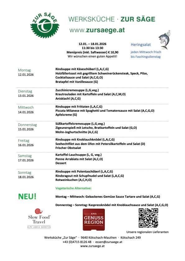 Wöchentliches Menü vom 12.01. bis 18.01.2026 mit frischem Fisch jeden Montag bis Aschermittwoch. Menüpreis inkl. alkoholfreier Getränke 10,90 Euro. Vegetarische Optionen verfügbar. Das Menü umfasst verschiedene Suppen und Salate. Kontakt: +43 (0)4715 8126 48. Webseite: www.zursaege.at.
