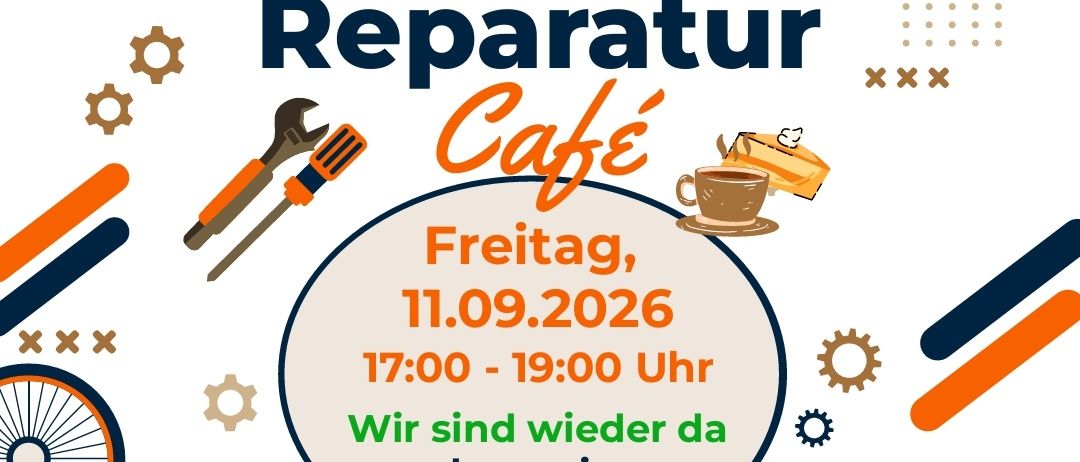 Plakat für ein Reparaturcafé-Event am 11. September 2026 von 17 bis 19 Uhr. Es zeigt Werkzeuge, eine Tasse Kaffee und eine Schachtel Kuchen. Das Event findet im Lagerhaus, Kirchengasse 13a statt.