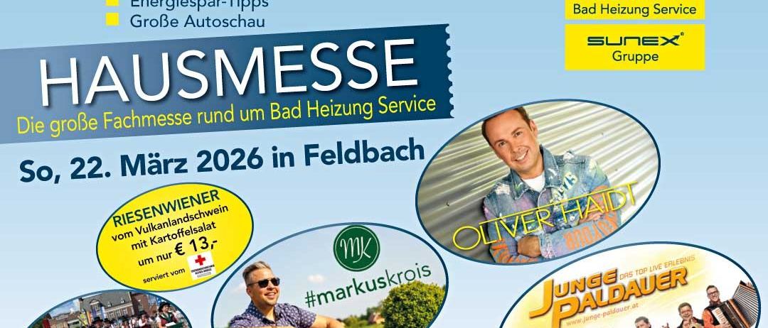 Eine Anzeige für eine Veranstaltung in Feldbach am 2. März 2026 mit Oliver Haidt und Markus Krois. Es gibt Preise und Energiespartipps. Die Veranstaltung beinhaltet Live-Musik und Essen. Messeaktionen gültig bis April 2026.