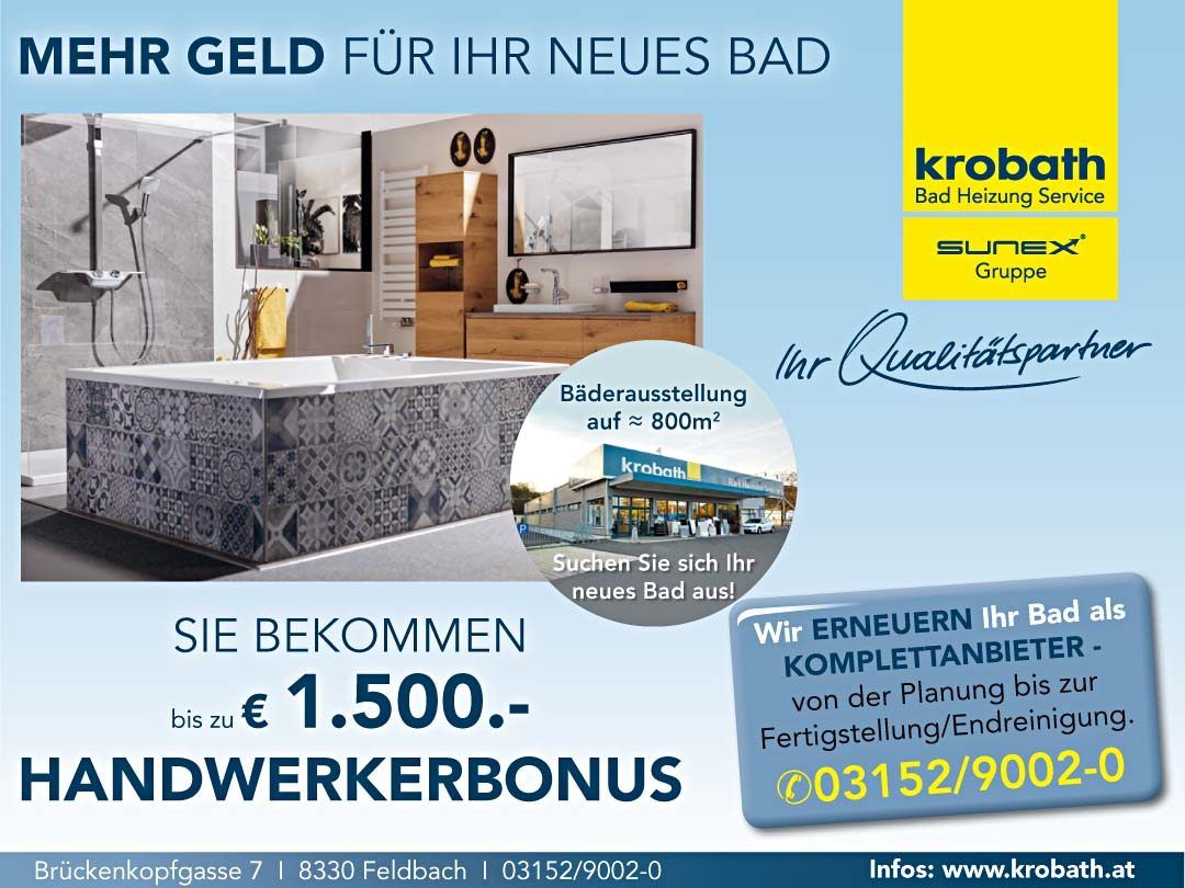Werbung für Krobath mit einer neuen Badezimmergestaltung, die ein geräumiges Badezimmer mit Badewanne und ein Ausstellungsbild zeigt. Das Angebot beinhaltet bis zu 1.500 € für Klempner- und Installationsarbeiten. Die Anzeige enthält auch Kontaktinformationen und Website für weitere Anfragen.
