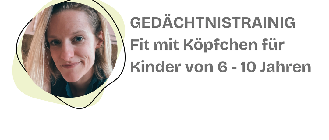 Das Bild zeigt eine lächelnde Frau mit blondem Haar. Der Textüberlagerung lautet 'Gedachtnistra Fit mit Kopfchen Kinder von 6-10'. Es scheint eine Werbung für ein Gedächtnistrainingsprogramm für Kinder im Alter von 6-10 Jahren zu sein.