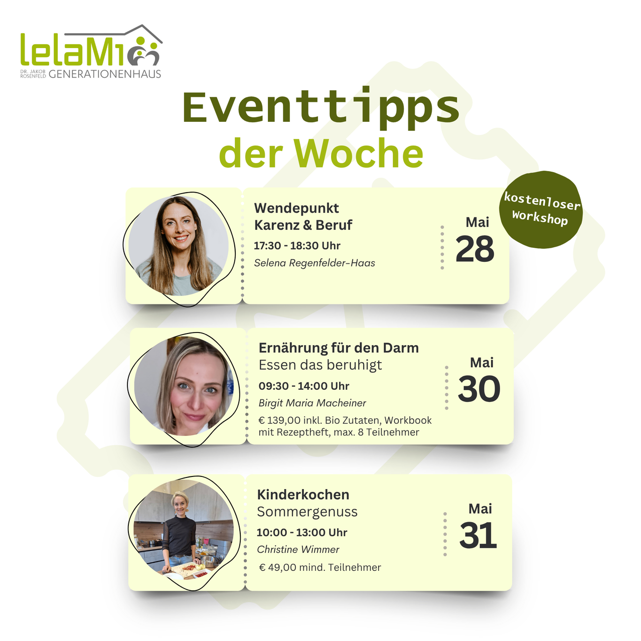Eventtipps der Woche: Wendepunkt Karriere & Beruf am 28. Mai, 17:30-18:30 von Selena Regentfelder-Haas. Ernährung für den Darm am 30. Mai, 09:30-14:00 von Birgit Maria Macheiner. Sommergenuss am 31. Mai, 10:00-13:00 von Christine Wimmer.