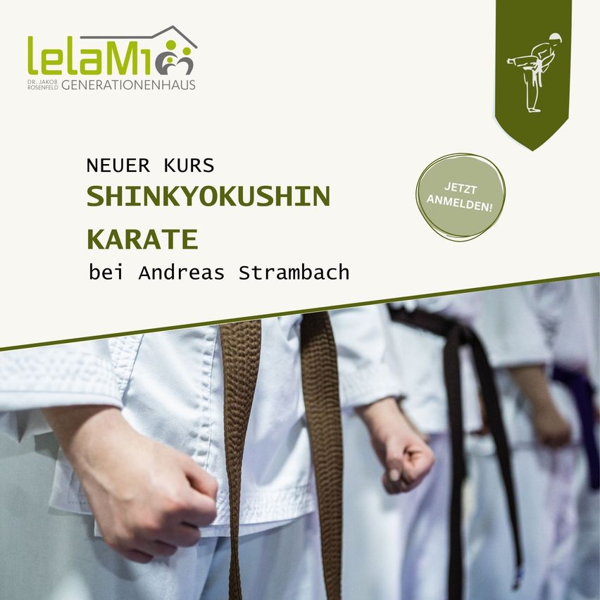 Plakat für einen neuen Karate-Kurs, mit einer Gruppe von Karate-Praktikern in Uniform, dem Titel 'Shinkyokushin Karate' und dem Namen des Ausbilders, Andreas Strambach. Das Plakat enthält ein Logo und einen Aufruf zur Anmeldung.