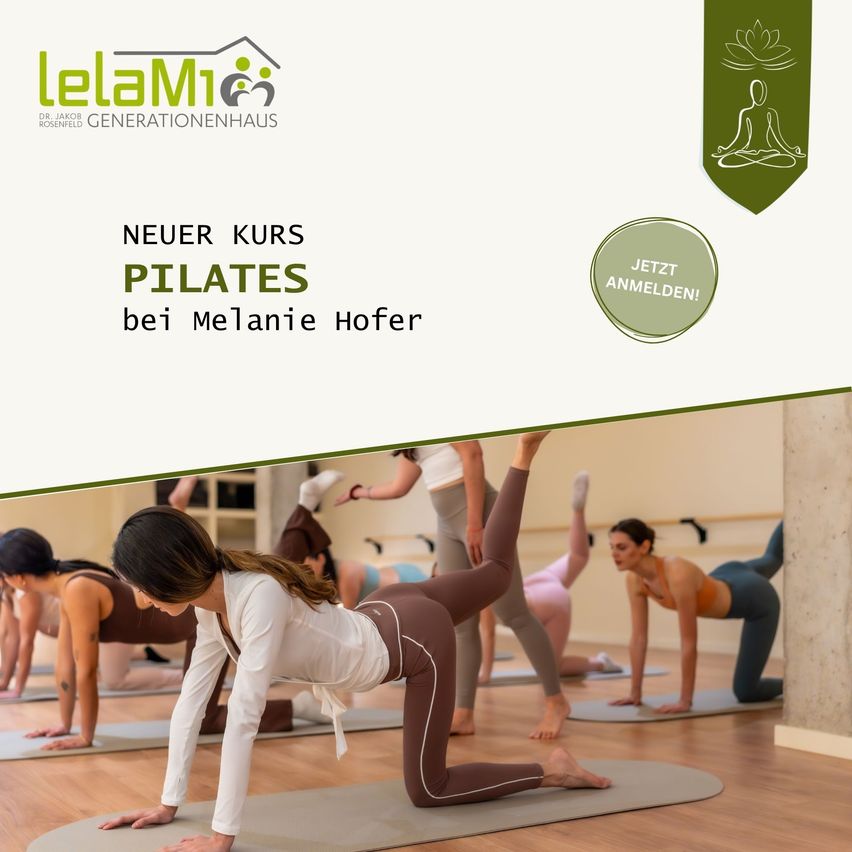Eine Gruppe von Frauen praktiziert Pilates in einem Studio. Die Frau im Vordergrund macht eine Beindehnung, während andere verschiedene Übungen machen. Das Bild hat ein grünes und weißes Farbschema und beinhaltet den Text 'NEUER PILATES-KURS von Melanie Hofer'.