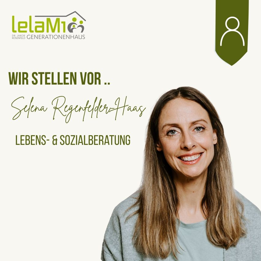 Eine Werbung für LeLaMi Generationenhaus mit einer lächelnden Frau, Selena Regenfelder-Haas, mit dem Text 'Wir stellen vor...' und 'Lebens- & Sozialberatung'.