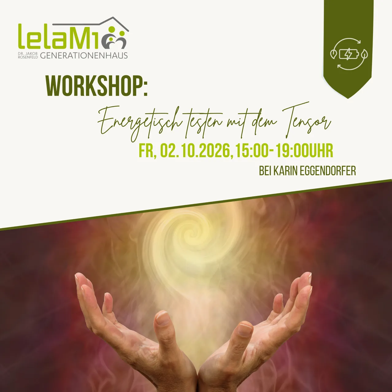 Eine Werbung für ein Workshop mit dem Titel Energetisch Testen mit dem Tensor, abgehalten am 2. Oktober 2026, von 15:00 bis 19:00 Uhr von Karin Eggendorfer, mit einem Spiraldesign und Händen in einer mystischen Pose.