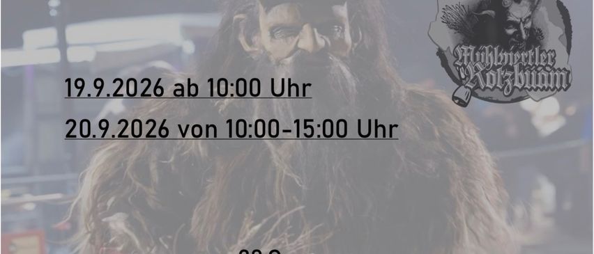 Plakat für die 2. Maskenausstellung von Mühlviertler Rotzbuaum. Termine: 19. September 2026 ab 10:00 Uhr und 20. September 2026 von 10:00-15:00 Uhr. Mit 20 Gruppen, Live-Maskenschneidern und Sonntagsfrühstück.